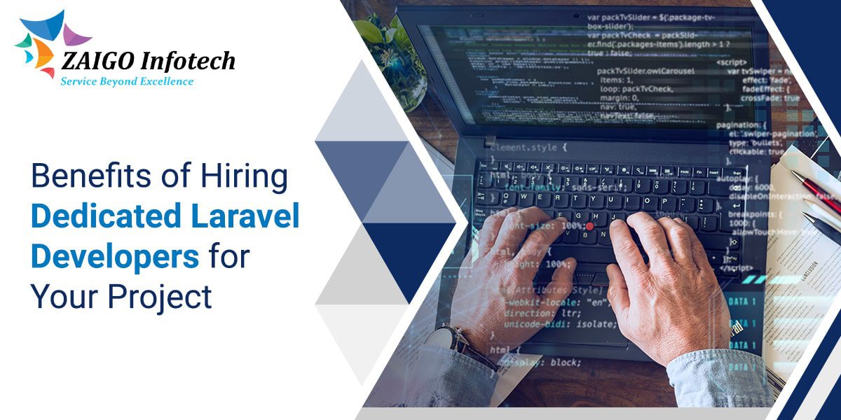 Benefits of Hiring Dedicated Laravel Developers